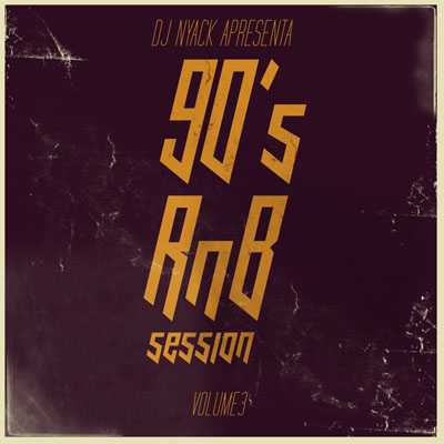R&B Sessions Vol. 3 (90's)