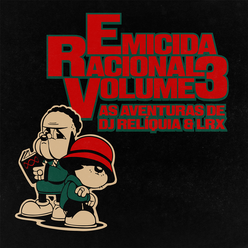 Emicida Racional Volume 3 – As Aventuras de DJ Relíquia & LRX